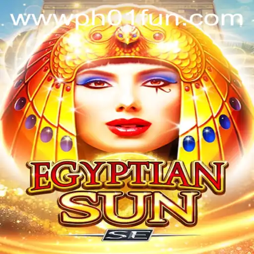 Discover the Thrilling World of EgyptianSunSE: A Modern Gaming Experience with PH01.FUN