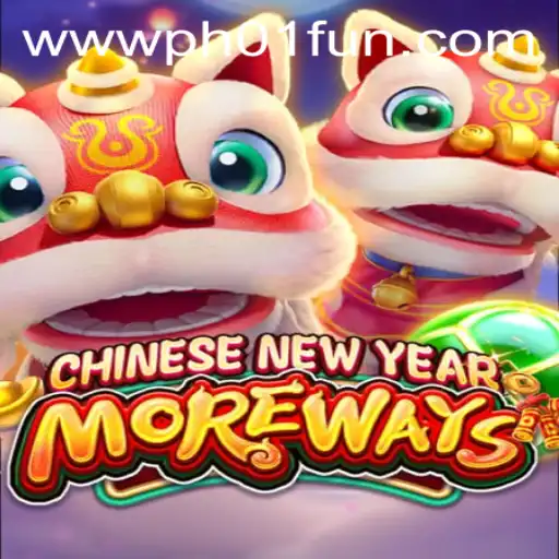CHINESENEWYEARMOREWAYS: The Enthralling Game Experience on PH01.FUN